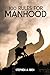 100 Rules for Manhood by Stephen A. Ibeh