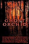 Ghost Orchid (Lilith Adams, #4)