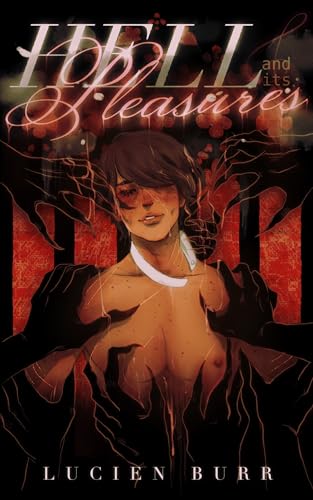 Hell and Its Pleasures (Prince of Lust, #2)