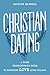 Christian Dating by Jackson Maxwell