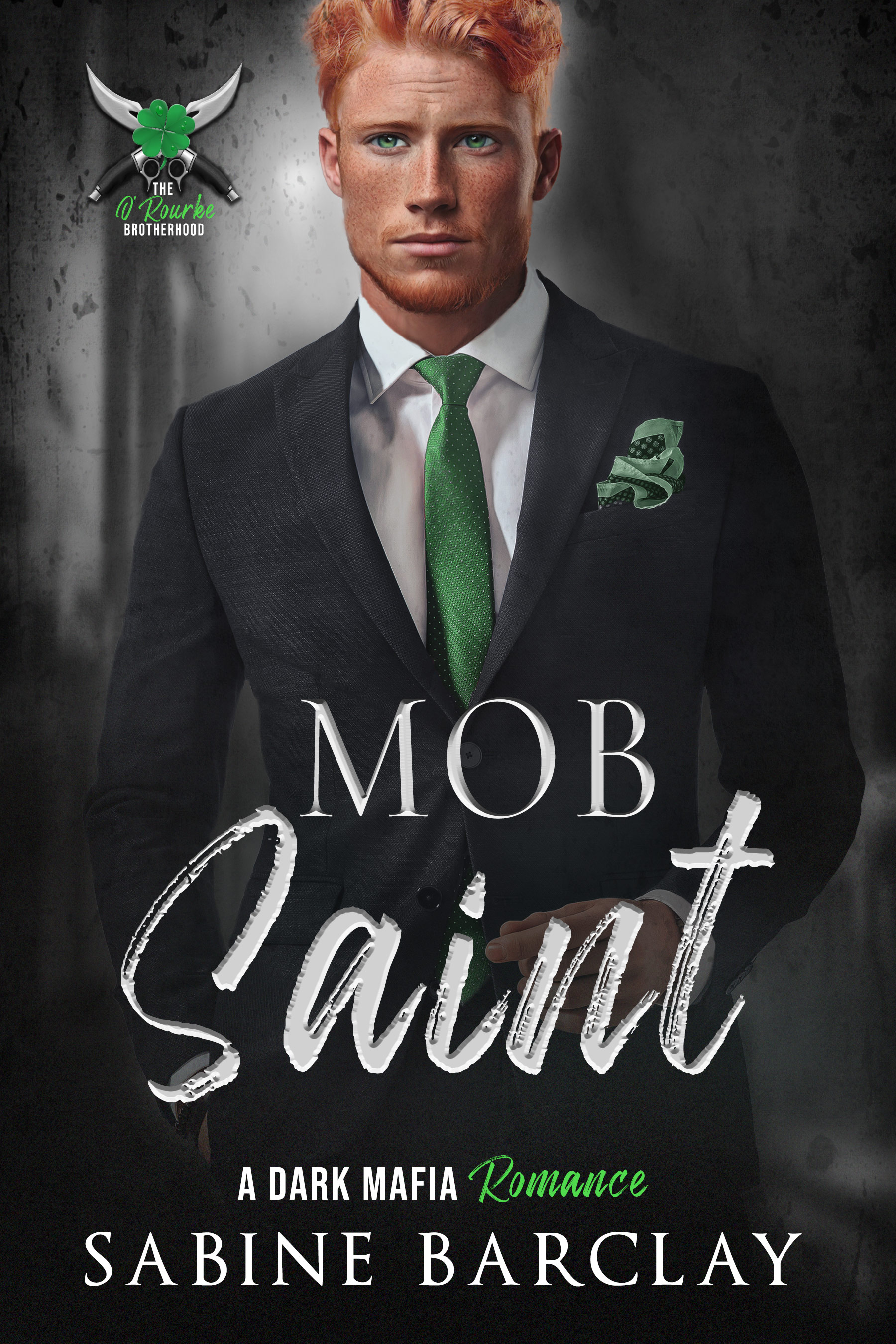 Mob Saint (The O’Rourke Brotherhood #4)