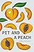 Pit and a Peach by Anna Pollock