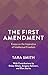 The First Amendment: Essays...