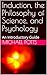 Induction, the Philosophy of Science, and Psychology by Michael Potts