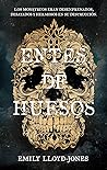 Entes de huesos by Emily Lloyd-Jones