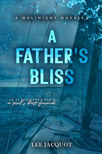 A Father's Bliss (A Holinight Novella)
