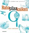 Raha pilaa kaiken...