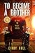 To Become a Brother by Lindy Bell To Become a Brother by Lindy Bell