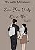 Say You Only Love Me - Book 2