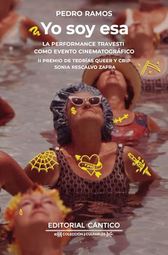 Portada de Yo soy esa: La performance travesti como evento cinematográfico, de Pedro Ramos Romero
