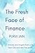 The Fresh Face of Finance by Purvi Jain