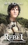 The Rebel (The Legion of Pneumos)