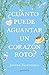 ¿Cuánto puede aguantar un corazón roto?