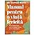 Manual pentru o viata fericita (Romanian edition)