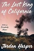 The Last King of California 