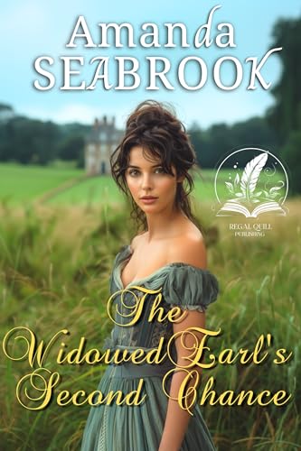 The Widowed Earl's Second Chance: A Historical Regency Romance Novel (Regency Hearts Entwined)