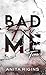 Bad for me by Anita Rigins