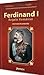 Ferdinand I. Regele României by Cristian Moșneanu