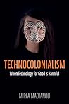 Technocolonialism...