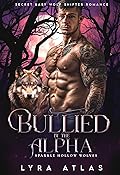 Bullied by the Alpha (Sparkle Hollow Wolves, #1)