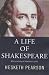 A Life of Shakespeare by Hesketh Pearson A Life of Shakespeare by Hesketh Pearson