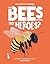 Are Bees Nature's Tiny Heroes?: Discover the Science behind Melittology (The Big Questions Answered)