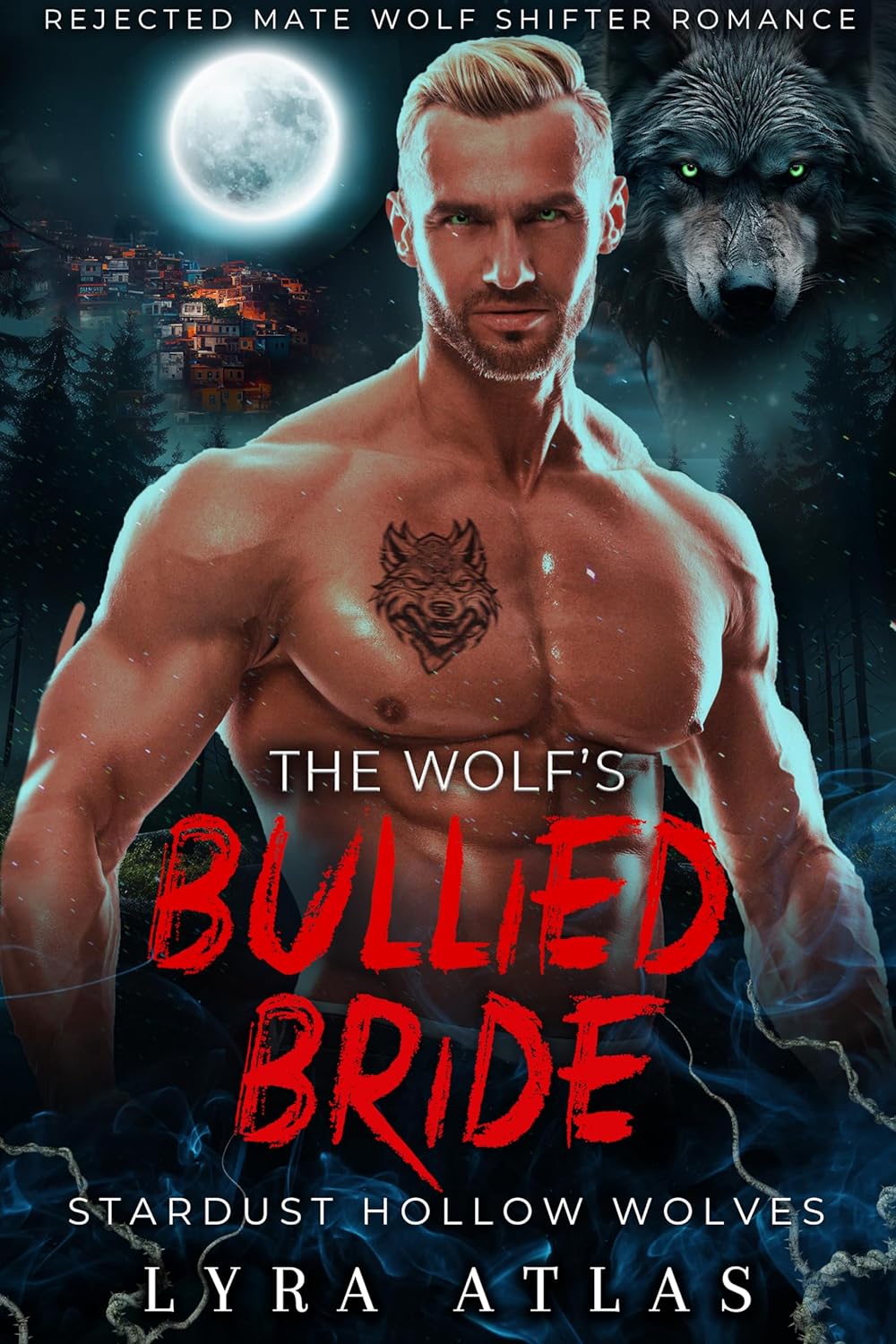 The Wolf’s Bullied Bride (Stardust Hollow Wolves #4)