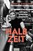 Halbzeit: Eine nicht ganz anständige Geschichte (German Edition)