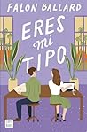 Eres mi tipo