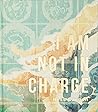 I am Not in Charge