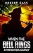 When the Bell Rings by Robert Gass When the Bell Rings by Robert Gass