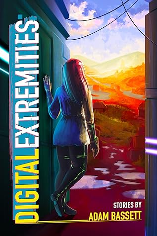 Digital Extremities (Digital Extremities, #1)