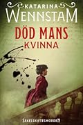 Död mans kvinna (Sekelskiftesmorden, #2) 