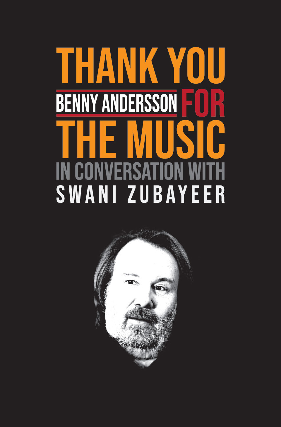 Thank You for the Music: Benny Andersson in conversation with Swani Zubayeer