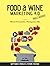 Food & Wine Marketing 4.0 Reloaded: Mettiamo a tavola il futuro. Insieme (Italian Edition)