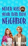 Never Kiss Your B...