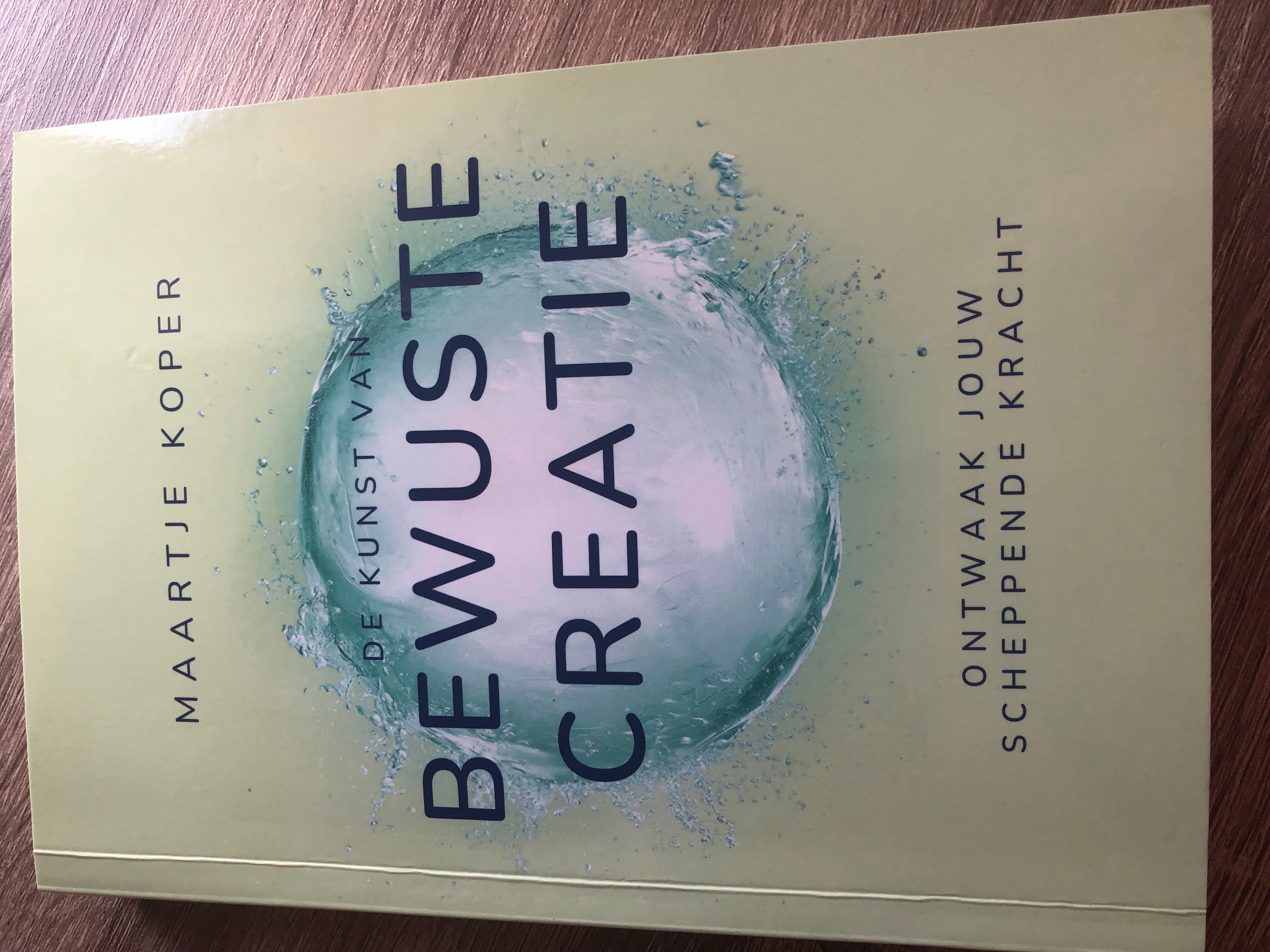 De kunst van bewuste creatie (Paperback)