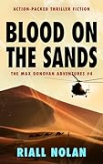 BLOOD ON THE SANDS: Action-packed thriller fiction