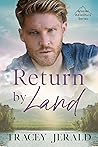 Return by Land (Glacier Adventure, #2)