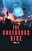 The Underdogs Rise: Volume 2