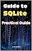 Guide to SQLite  by A. De Quattro