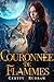 Couronnée de flammes (Les Enfants du Crépuscule t. 3) (French Edition)