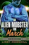 An Alien Mobster for March (Alien Abduction of the Month)