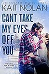Can't Take My Eyes Off You (Wishing for A Hero, #3)