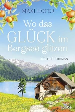 Wo das Glück im Bergsee glitzert