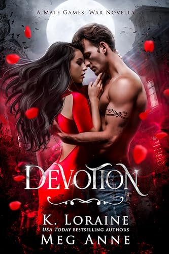 Devotion: A Mate Games: War Novella (Kindle Edition)