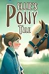 Ellie’s Pony Tale...