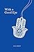 With a Good Eye by Gila  Green