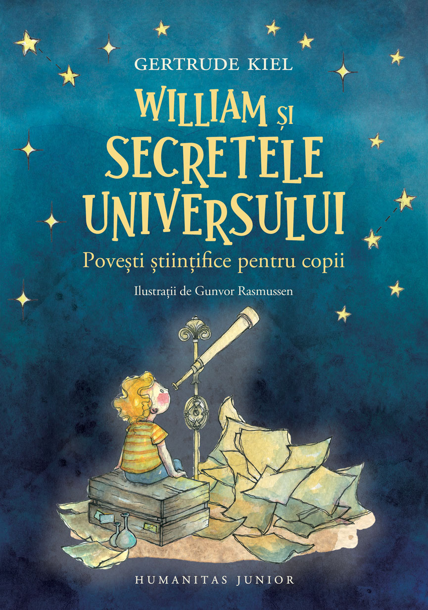William și secretele Universului. Povești științifice pentru copii