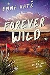 Forever Wild (Wild Bluffs #1)